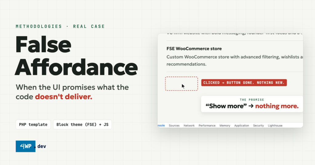 False Affordance in WordPress Development: When UI Promises What Code Doesn’t Deliver